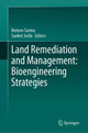 Book cover of: Land Remediation and Management: Bioengineering Strategies. By: Hemen Sarma