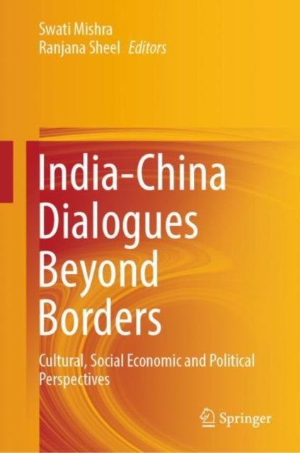 Book cover of: India-China Dialogues Beyond Borders