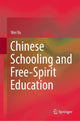 Book cover of: Chinese Schooling and Free-Spirit Education. By: Wei Yu