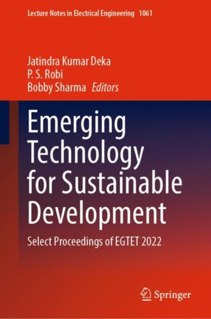 Book cover of: Emerging Technology for Sustainable Development. By: Jatindra Kumar Deka