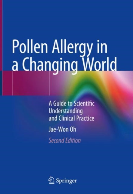 Book cover of: Pollen Allergy in a Changing World. By: Jae-Won Oh