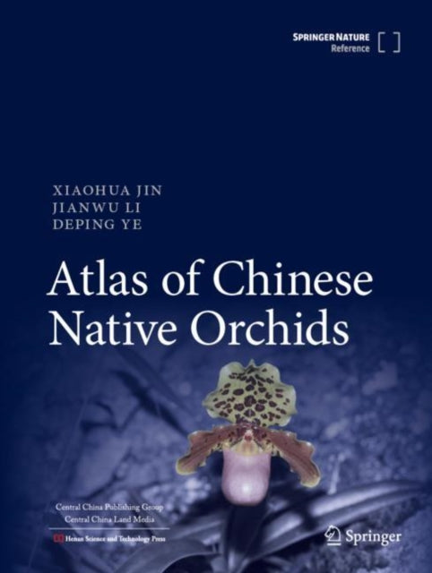 Book cover of: Atlas of Chinese Native Orchids. By: Xiaohua Jin