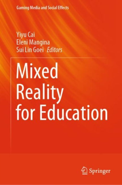 Book cover of: Mixed Reality for Education. By: Yiyu Cai
