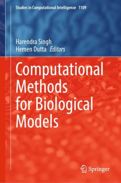 Book cover of: Computational Methods for Biological Models. By: Harendra Singh