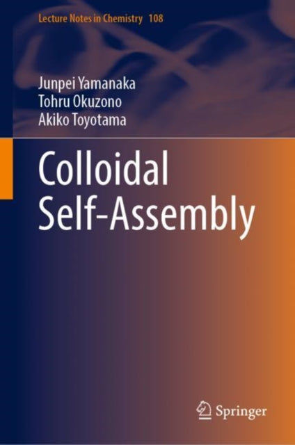 Book cover of: Colloidal Self-Assembly. By: Junpei Yamanaka