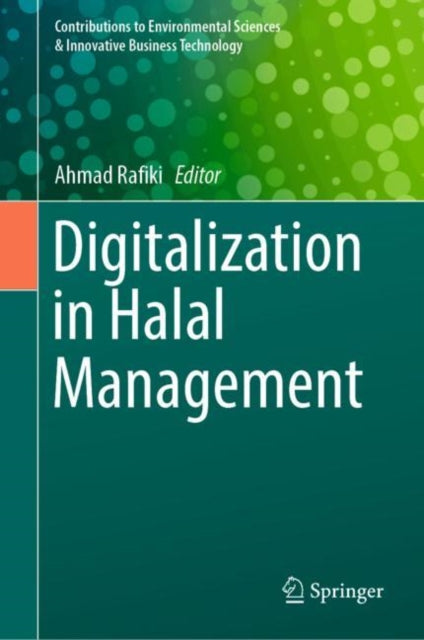 Book cover of: Digitalization in Halal Management. By: Ahmad Rafiki