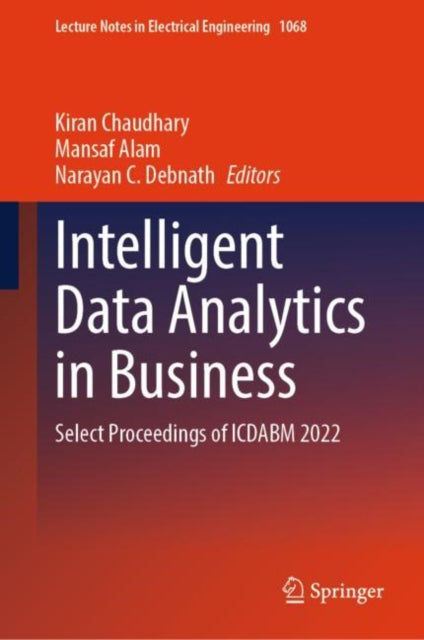 Book cover of: Intelligent Data Analytics in Business. By: Kiran Chaudhary