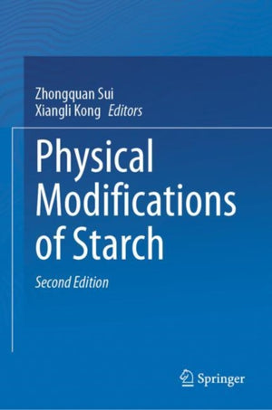 Physical Modifications of Starch