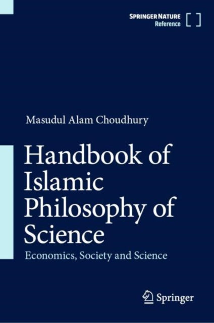 Book cover of: Handbook of Islamic Philosophy of Science. By: Masudul Alam Choudhury