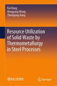 Book cover of: Resource Utilization of Solid Waste by Thermometallurgy in Steel Processes. By: Kai Dong