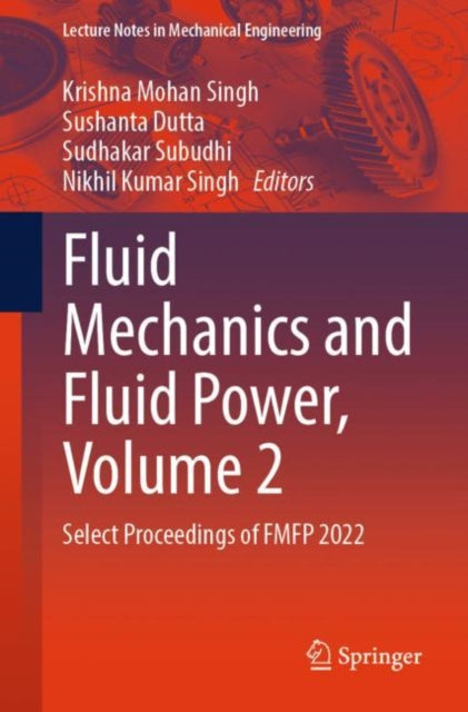 Book cover of: Fluid Mechanics and Fluid Power, Volume 2. By: Krishna Mohan Singh