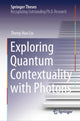 Book cover of: Exploring Quantum Contextuality with Photons. By: Zheng-Hao Liu
