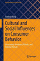 Book cover of: Cultural and Social Influences on Consumer Behavior. By: Xuehua Wang
