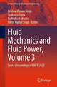 Book cover of: Fluid Mechanics and Fluid Power, Volume 3. By: Krishna Mohan Singh