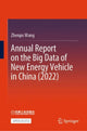 Book cover of: Annual Report on the Big Data of New Energy Vehicle in China (2022). By: Zhenpo Wang