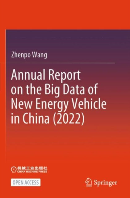Book cover of: Annual Report on the Big Data of New Energy Vehicle in China (2022). By: Zhenpo Wang