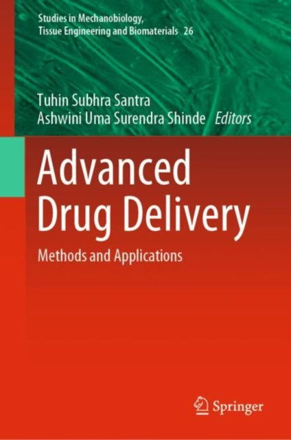Book cover of: Advanced Drug Delivery. By: Tuhin Subhra Santra