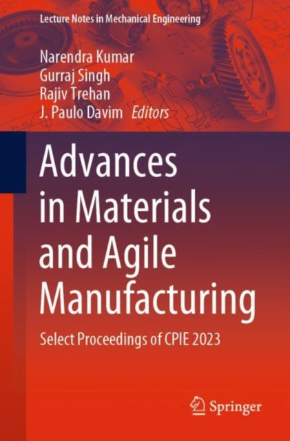 Book cover of: Advances in Materials and Agile Manufacturing. By: Narendra Kumar