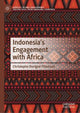Book cover of: Indonesia’s Engagement with Africa. By: Christophe Dorigné-Thomson