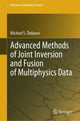 Book cover of: Advanced Methods of Joint Inversion and Fusion of Multiphysics Data. By: Michael Zhdanov