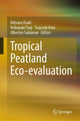 Book cover of: Tropical Peatland Eco-evaluation. By: Mitsuru Osaki