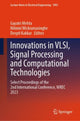 Book cover of: Innovations in VLSI, Signal Processing and Computational Technologies. By: Gayatri Mehta