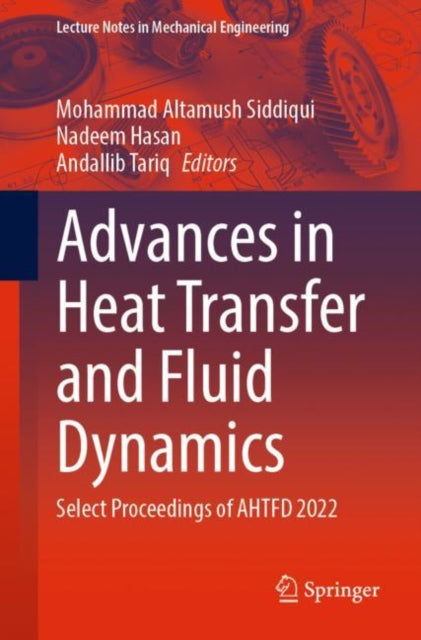 Book cover of: Advances in Heat Transfer and Fluid Dynamics. By: Mohammad Altamush Siddiqui