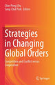 Book cover of: Strategies in Changing Global Orders. By: Chin-Peng Chu