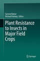 Book cover of: Plant Resistance to Insects in Major Field Crops. By: Sarwan Kumar