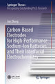 Book cover of: Carbon-Based Electrodes for High-Performance Sodium-Ion Batteries and Their Interfacial Electrochemistry. By: Jun Zhang