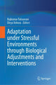Book cover of: Adaptation under Stressful Environments through Biological Adjustments and Interventions. By: Rajkumar Tulsawani