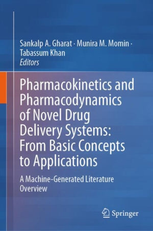 Pharmacokinetics and Pharmacodynamics of Novel Drug Delivery Systems