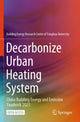 Book cover of: Decarbonize Urban Heating System. By: Building Energy Research Center of THU