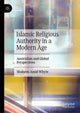 Book cover of: Islamic Religious Authority in a Modern Age