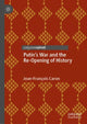 Book cover of: Putin’s War and the Re-Opening of History. By: Jean-François Caron