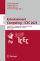 Book cover of: Entertainment Computing – ICEC 2023. By: Paolo Ciancarini