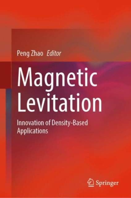 Book cover of: Magnetic Levitation. By: Peng Zhao