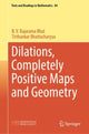 Book cover of: Dilations, Completely Positive Maps and Geometry. By: B. V. Rajarama Bhat
