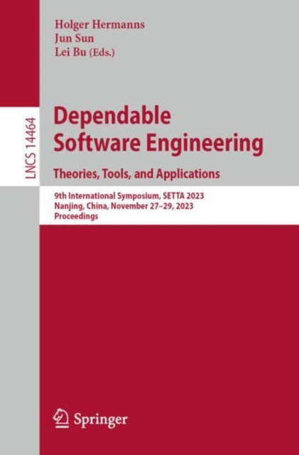 Book cover of: Dependable Software Engineering. Theories, Tools, and Applications. By: Holger Hermanns