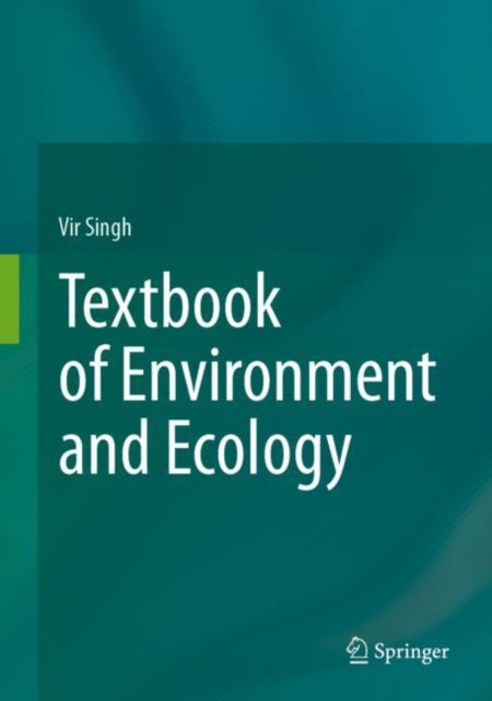 Book cover of: Textbook of Environment and Ecology. By: Vir Singh