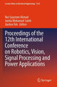 Book cover of: Proceedings of the 12th International Conference on Robotics, Vision, Signal Processing and Power Applications
