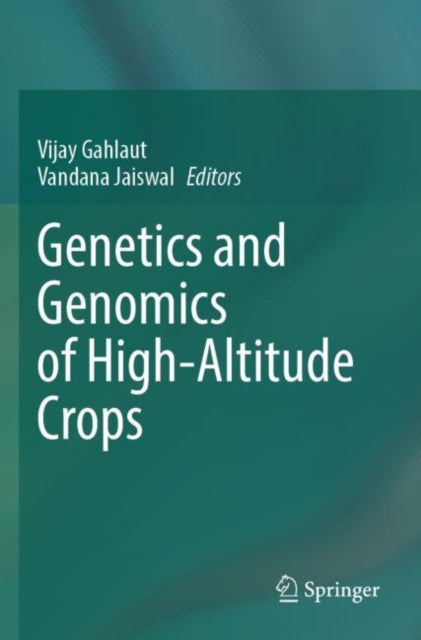 Book cover of: Genetics and Genomics of High-Altitude Crops