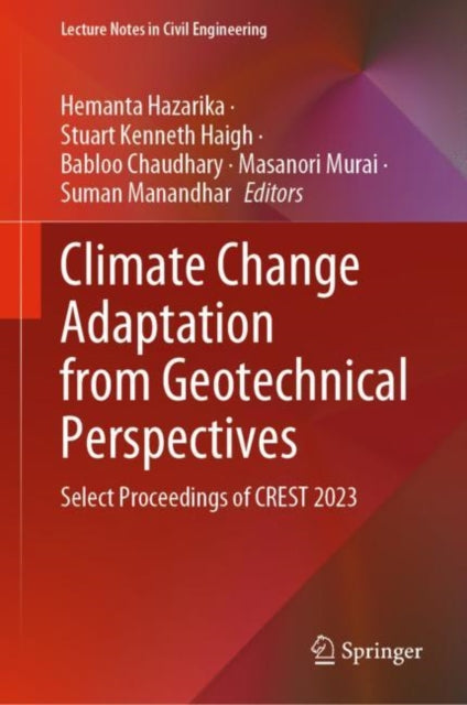 Book cover of: Climate Change Adaptation from Geotechnical Perspectives. By: Hemanta Hazarika