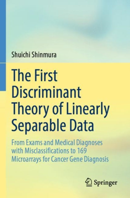 Book cover of: First Discriminant Theory of Linearly Separable Data