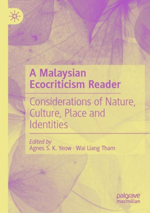 A Malaysian Ecocriticism Reader