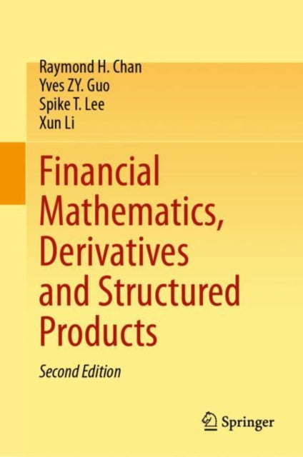 Book cover of: Financial Mathematics, Derivatives and Structured Products. By: Raymond H. Chan