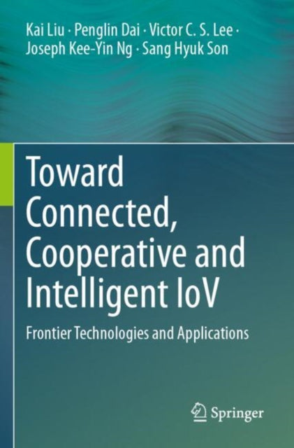 Book cover of: Toward Connected, Cooperative and Intelligent IoV
