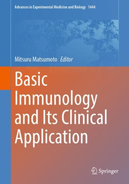 Book cover of: Basic Immunology and Its Clinical Application. By: Mitsuru Matsumoto