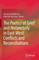 Book cover of: Poetics of Grief and Melancholy in East-West Conflicts and Reconciliations
