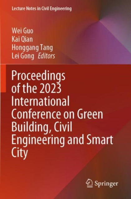 Book cover of: Proceedings of the 2023 International Conference on Green Building, Civil Engineering and Smart City